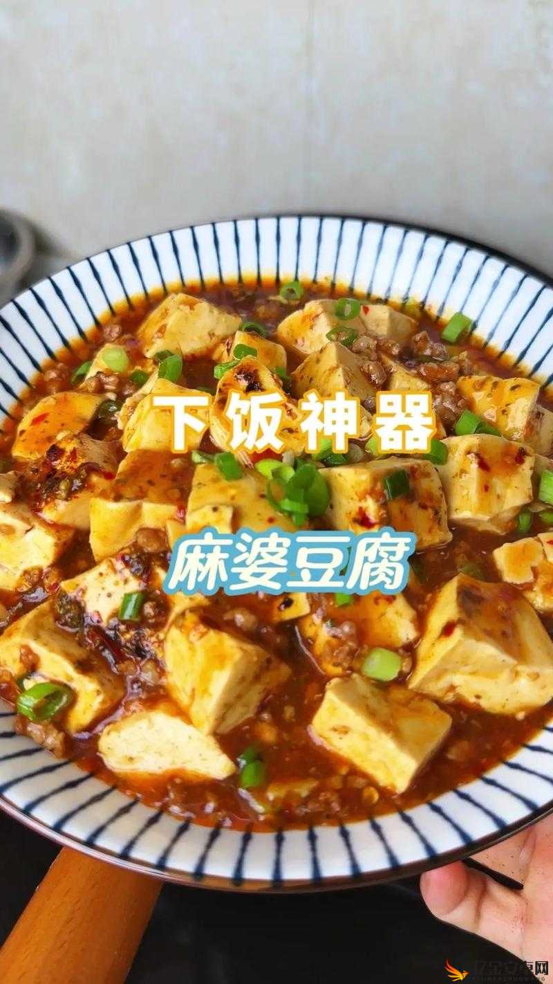 盛世芳华特色美食，传统麻婆豆腐的详细制作方法与技巧揭秘